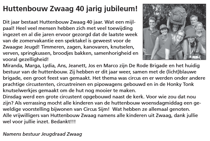 Huttenbouw Zwaag 40 jarig jubileum!